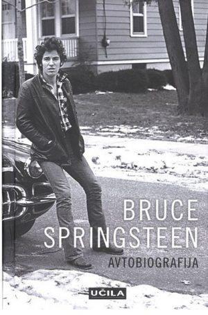 Bruce Springsteen – Avtobiografija (Učila International 2017)