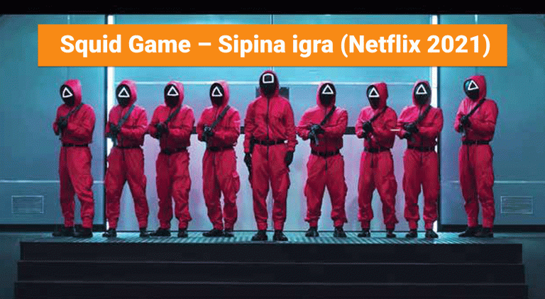 Squid Game – Sipina igra (Netflix 2021)