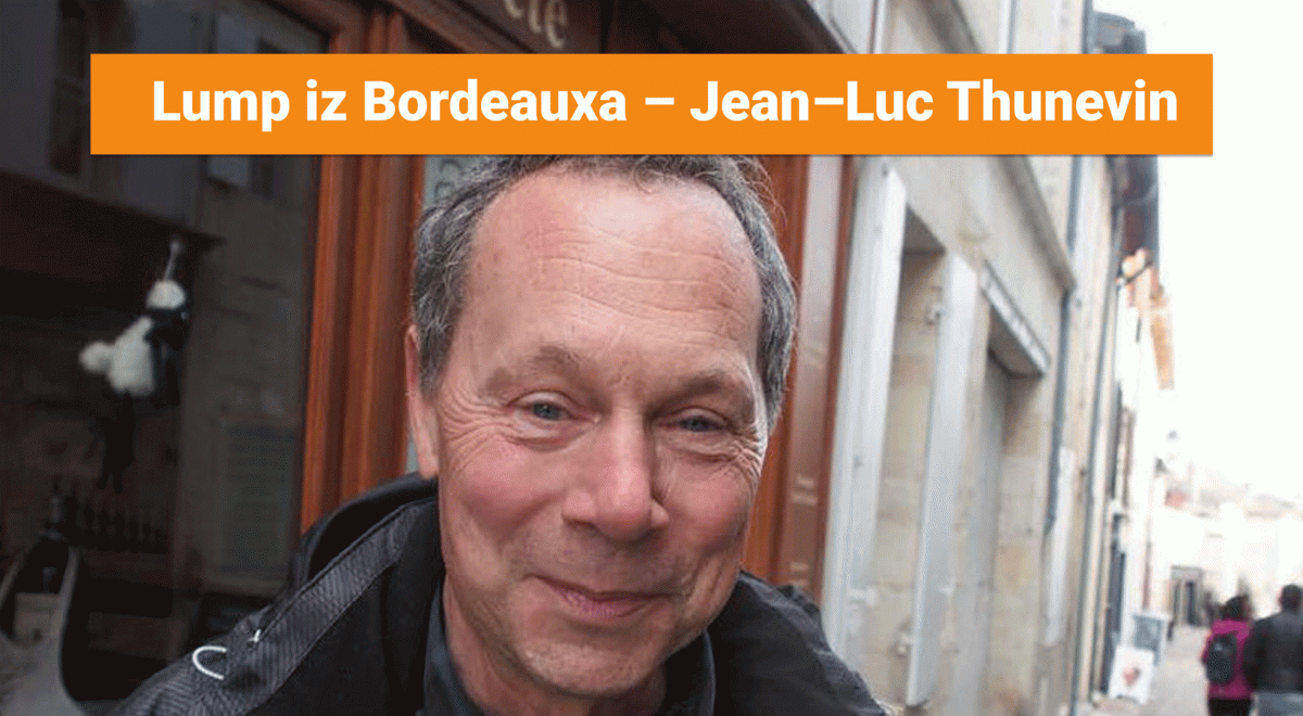 Lump iz Bordeauxa – Jean–Luc Thunevin