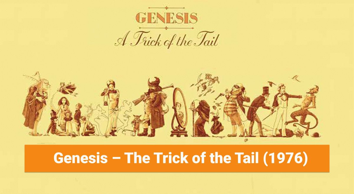 Genesis – The Trick of the Tail (1976)