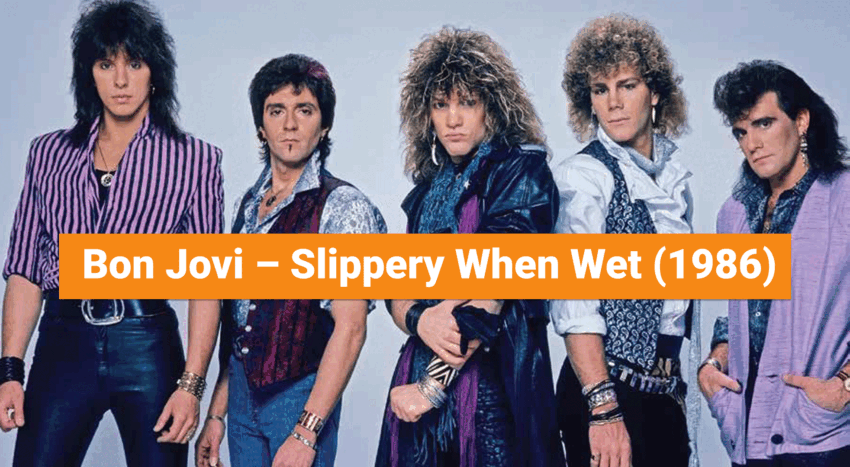 Bon Jovi – Slippery When Wet (1986)
