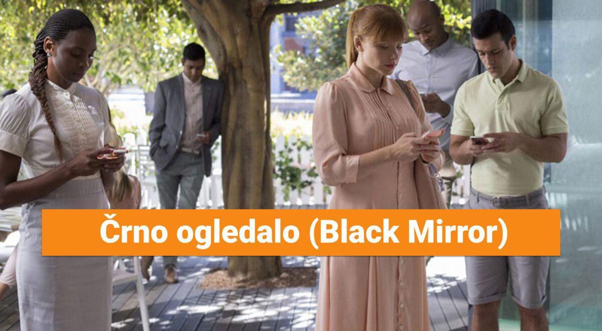Črno ogledalo (Black Mirror)