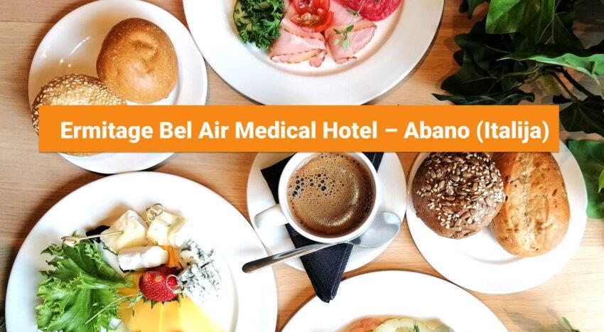 Ermitage Bel Air Medical Hotel – Abano (Italija)