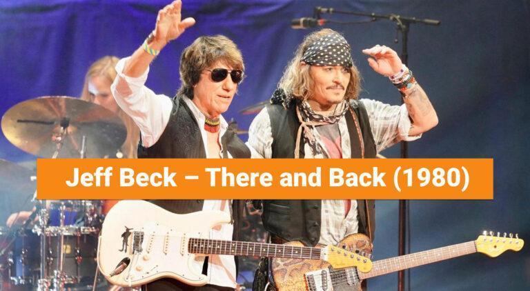 Jeff Beck – There and Back (1980)