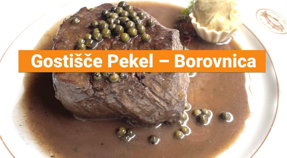 Gostišče Pekel – Borovnica