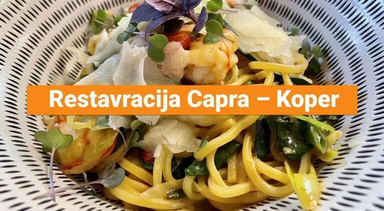 Restavracija Capra – Koper - DOLCE VITA
