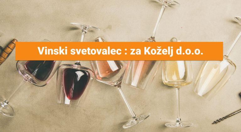 Vinski svetovalec : za Koželj d.o.o.