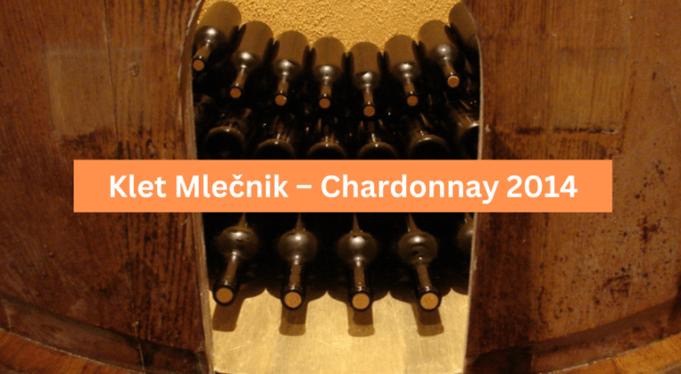 Klet Mlečnik – Chardonnay 2014