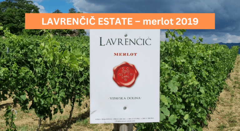 LAVRENČIČ ESTATE – merlot 2019