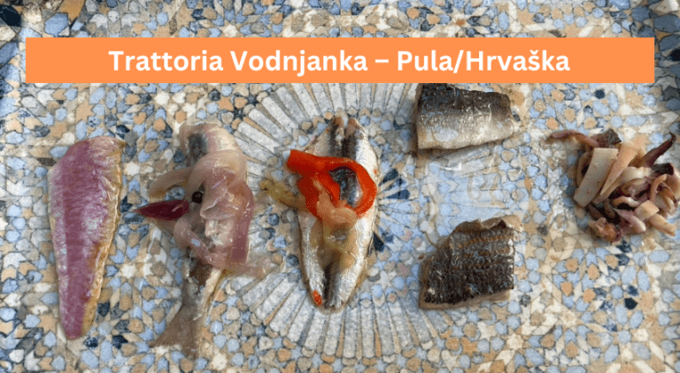 Trattoria Vodnjanka – Pula/Hrvaška